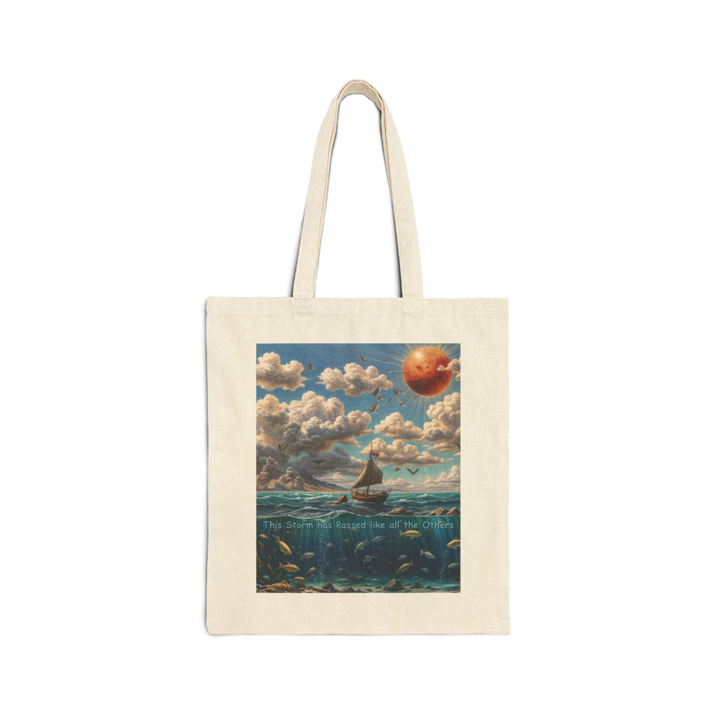 Sailing Through Storms Tote Bag - "This Storm has Passed like all the Others"